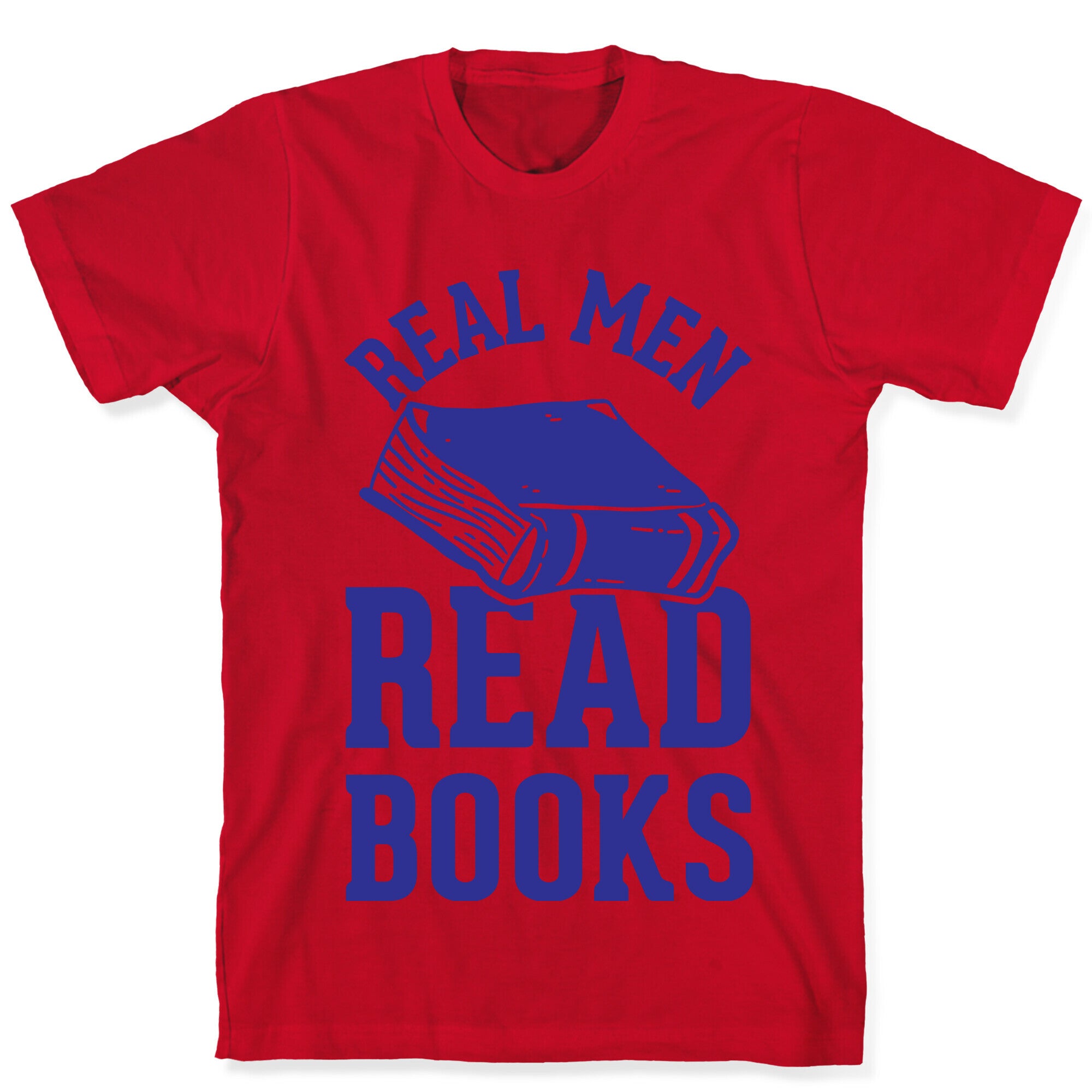Real Men Read Books T-Shirt
